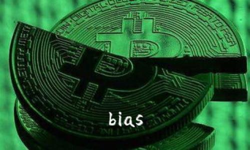 bias