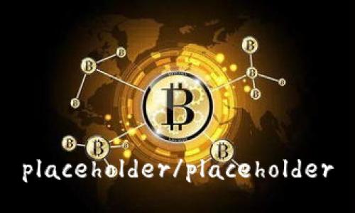 placeholder/placeholder